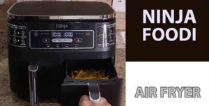 Avis test essai friteuse air chaud sans huile Ninja Foodi Air Fryer AF300EU
